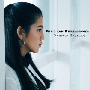 Listen to Pergilah Bersamanya song with lyrics from Vhiendy Savella