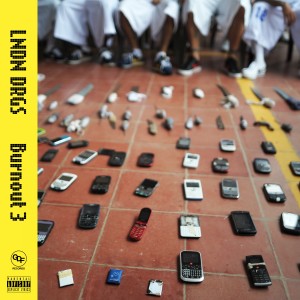 ดาวน์โหลดและฟังเพลง Burnout 3 (Explicit) พร้อมเนื้อเพลงจาก LNDN DRGS