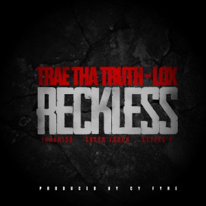 ดาวน์โหลดและฟังเพลง Reckless (Explicit) พร้อมเนื้อเพลงจาก Trae Tha Truth