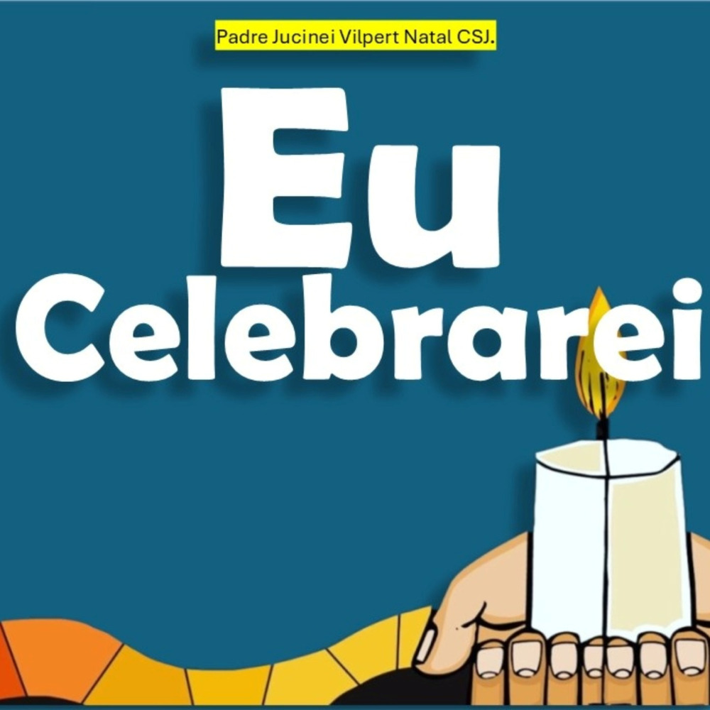 Eu Celebrarei (Padre Jucinei Vilpert Natal CSJ Remix)