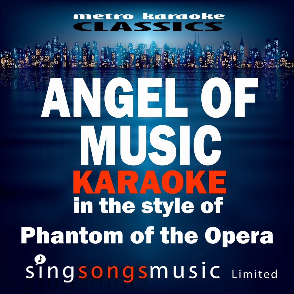 Angel of Music (In the Style of Phantom of the Opera) [Karaoke Version] (Karaoke Version)