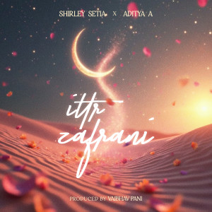Listen to Ittr Zafrani song with lyrics from Aditya A