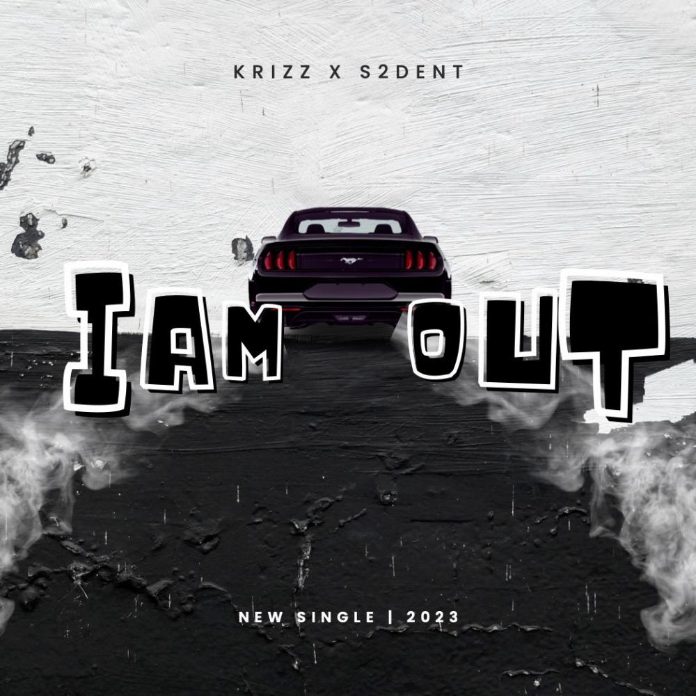 I AM OUT (feat. S2DENT) (Explicit)