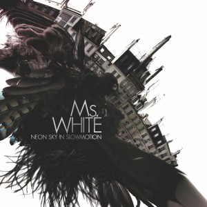 MSWHITE的專輯Neon Sky in Slowmotion