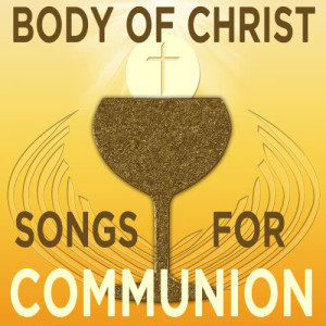 Christian Piano Maestro的專輯Body of Christ: Songs for Communion