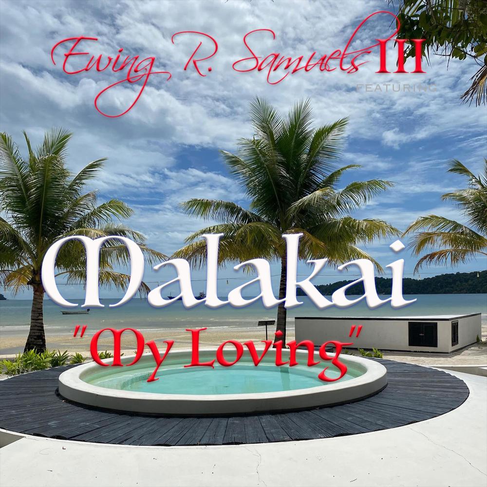 My Loving (feat. Malakai)