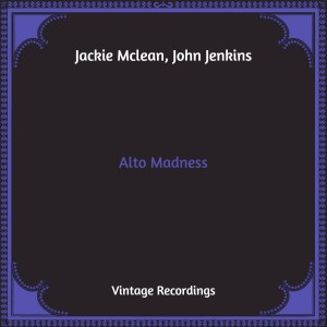 John Jenkins的专辑Alto Madness (Hq Remastered)