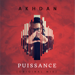 ดาวน์โหลดและฟังเพลง Puissance (Original Mix) พร้อมเนื้อเพลงจาก Akhdan