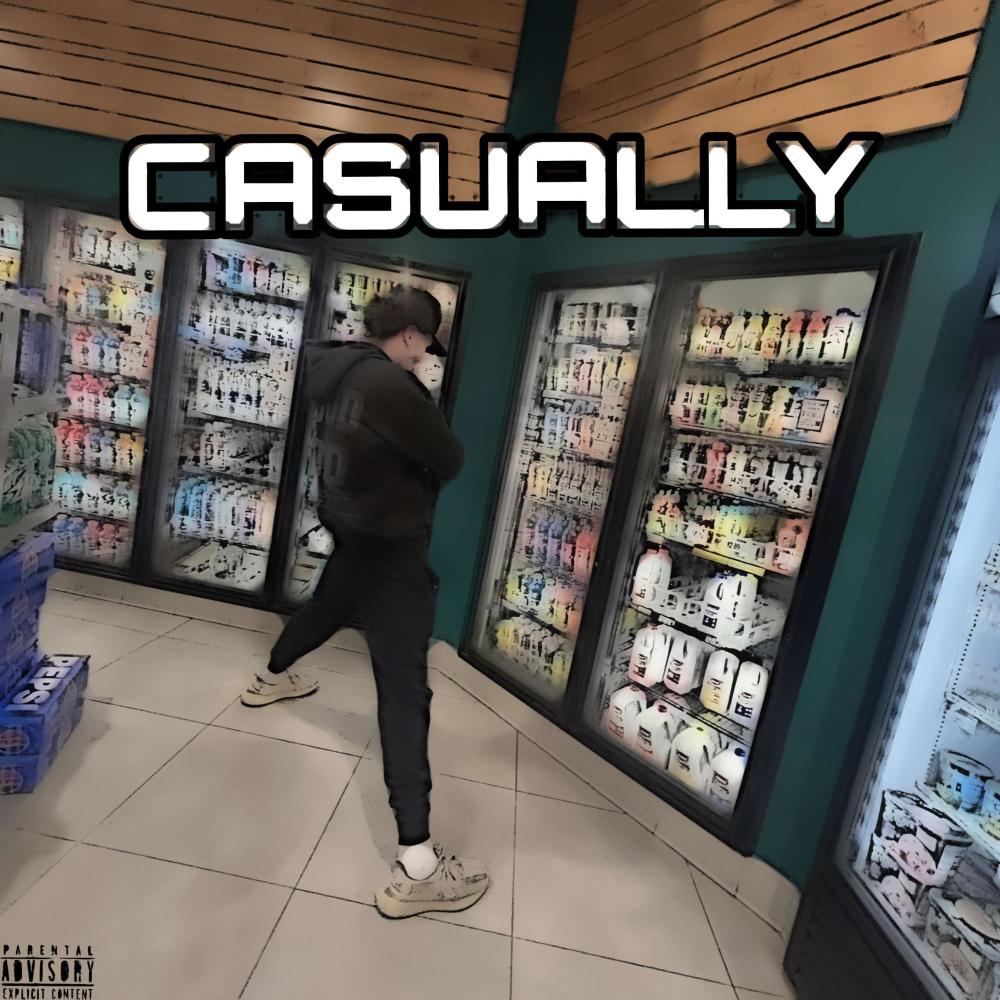 Casually (Explicit)