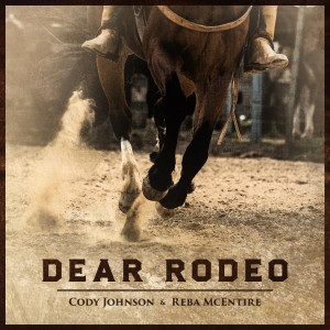 ดาวน์โหลดและฟังเพลง Dear Rodeo พร้อมเนื้อเพลงจาก Cody Johnson