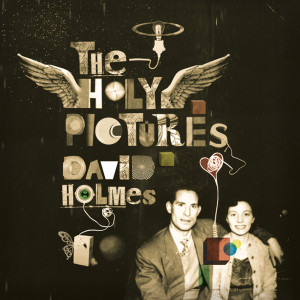 ดาวน์โหลดและฟังเพลง The Ballad Of Sarah And Jack พร้อมเนื้อเพลงจาก David Holmes