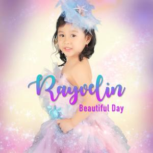 Listen to Beautiful Day song with lyrics from RAYVELIN