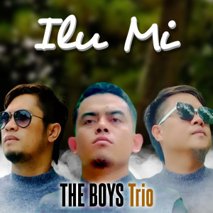 Album ILU MI from The Boys Trio