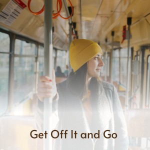 Dengarkan Get Off It and Go lagu dari Ella Mae Morse dengan lirik