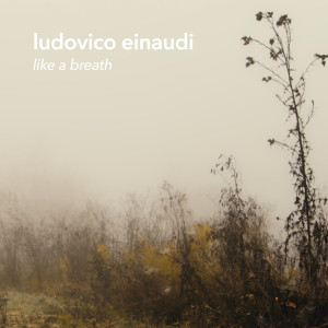 Ludovico Einaudi的專輯Like A Breath