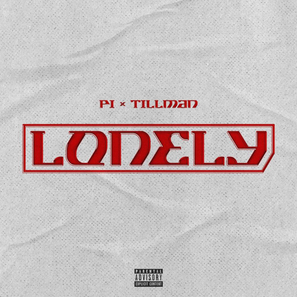 Lonely (feat. Tillman) (Explicit)