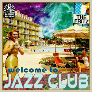 The Fritz的專輯Welcome to Jazz Club