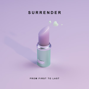 收聽From First To Last的Surrender (Explicit)歌詞歌曲