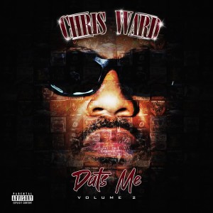 Chris Ward的專輯Dats Me, Vol. 2 (Explicit)