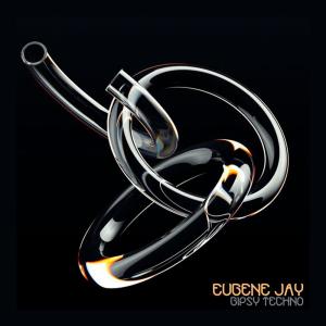 Listen to Gipsy Techno (Original Mix) song with lyrics from Eugene Jay