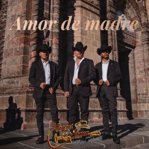 Album Amor de madre from Los Alegres De La Loma De Diego Ahumada