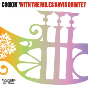 อัลบัม Cookin' ศิลปิน The Miles Davis Quintet