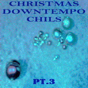 Dope Smoke Dope的专辑Christmas Downtempo Chills, Pt. 3