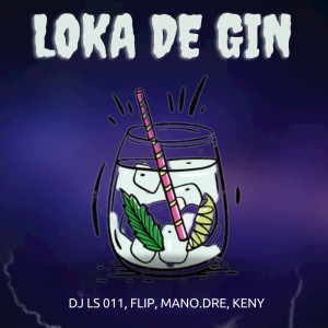 ดาวน์โหลดและฟังเพลง Loka ginn (Feat mano dre, flip, keny) พร้อมเนื้อเพลงจาก DJ LS 011
