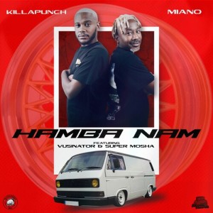 收听Killa Punch的Hamba Nam歌词歌曲