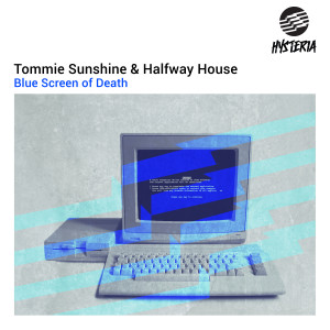 ดาวน์โหลดและฟังเพลง Blue Screen Of Death (Radio Edit) พร้อมเนื้อเพลงจาก Tommie Sunshine & Disco Fries