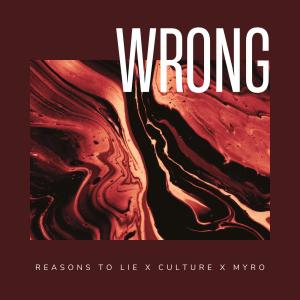 Myro的專輯WRONG (feat. Culture & Myro) (Explicit)