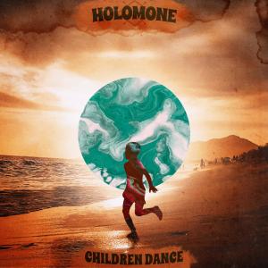 ดาวน์โหลดและฟังเพลง Children Dance พร้อมเนื้อเพลงจาก Holomone
