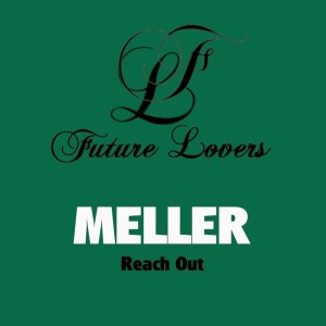 收听Meller的Reach Out歌词歌曲