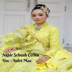 Listen to Akhir Sebuah Cerita song with lyrics from Indrie Mae