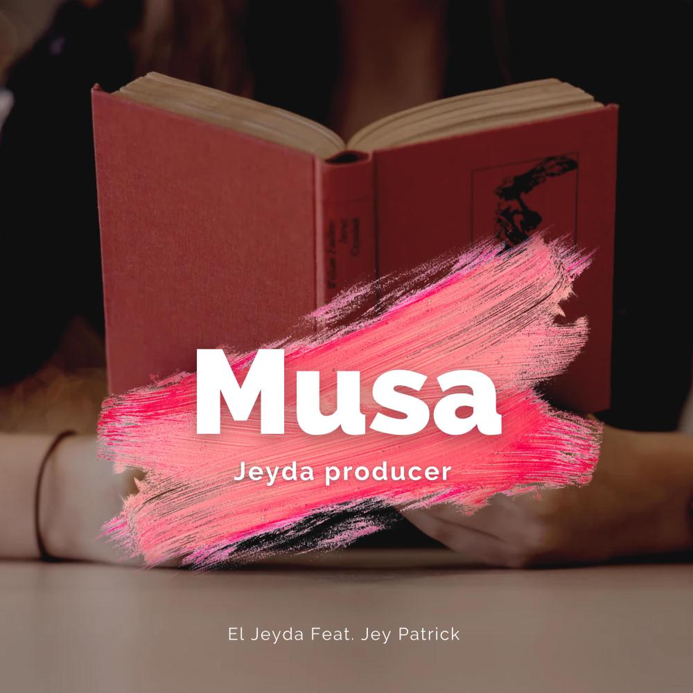 Musa (feat. El Jeyda & Jey Patrick)