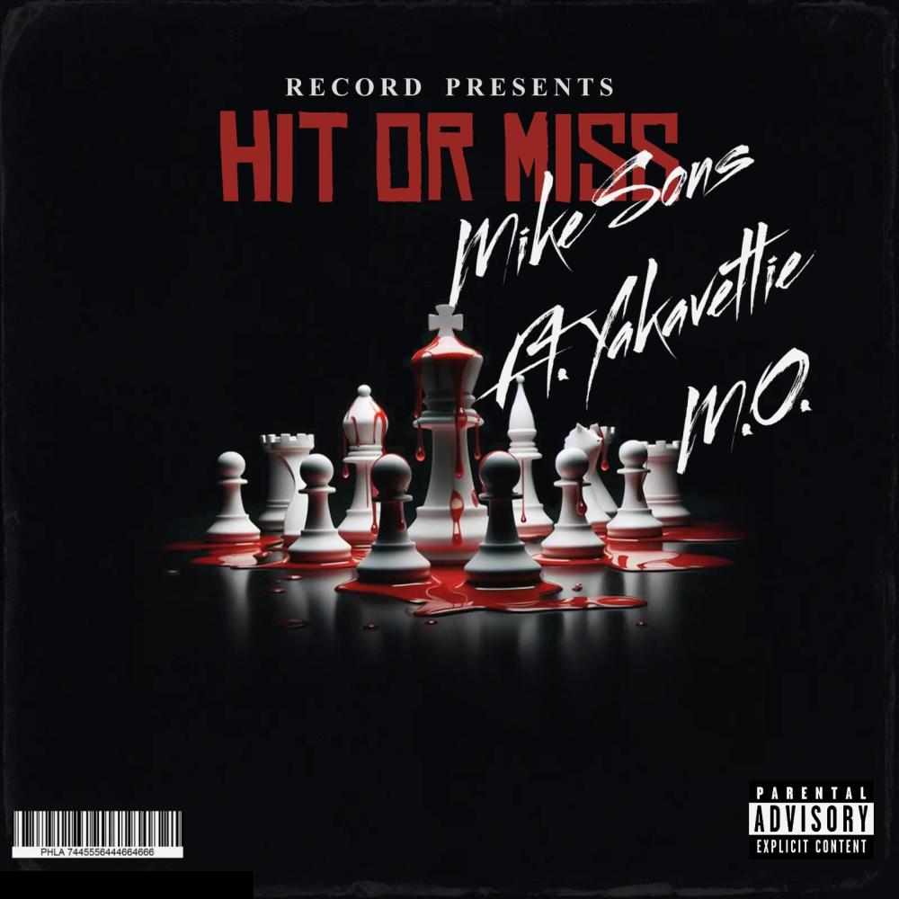 Hit Or Miss (feat. Mike Sons & M.O.) (Explicit)