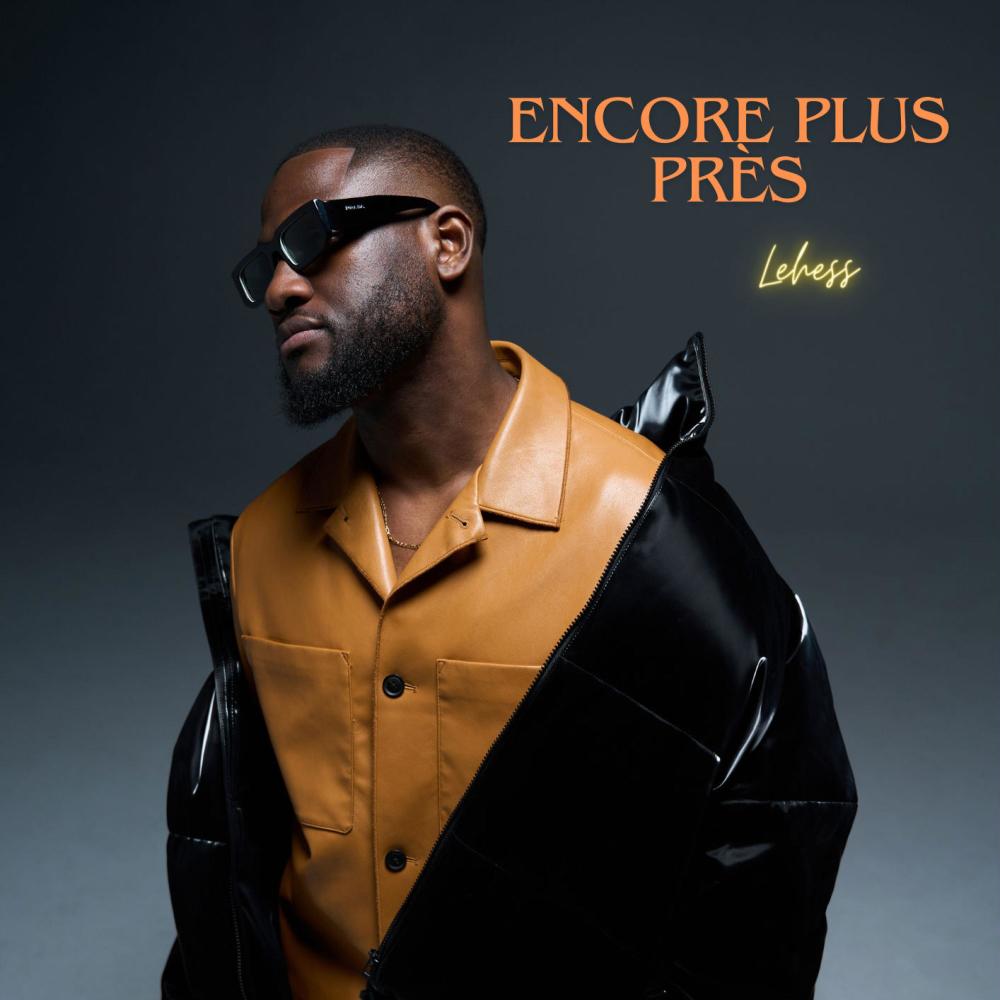Encore Plus Près (Explicit)