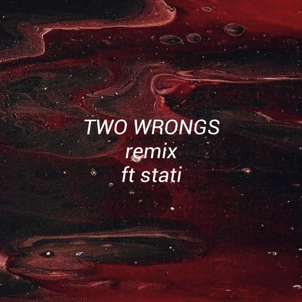 Two Wrongs (remix)