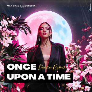 Max Oazo的專輯Once Upon a Time (Dance Remix)