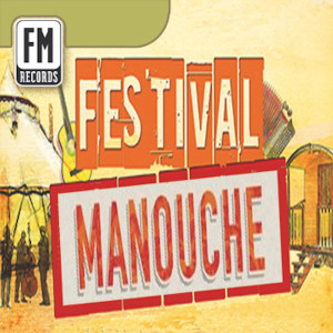 Alessandro Pinnelli的专辑Festival Manouche: Electronic Gypsy Jazz