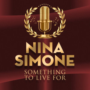 Something To Live For dari Nina Simone