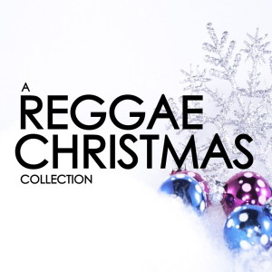 A Reggae Christmas Collection dari Various Artists