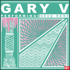 收聽Gary V的Stay True歌詞歌曲
