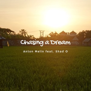 อัลบัม Chasing a Dream ศิลปิน Anton Melin