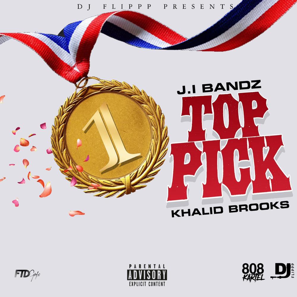 Top Pick (feat. Khalid Brooks) (Explicit)