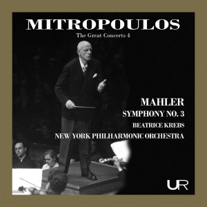 New York Philharmonic Orchestra的專輯Mitropoulos conducts Mahler: Symphony No. 3