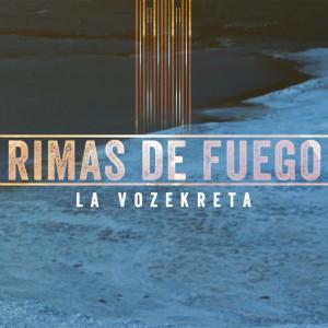 收聽LAVOZEKRETA的Rimas De Fuego ((Explicit))歌詞歌曲