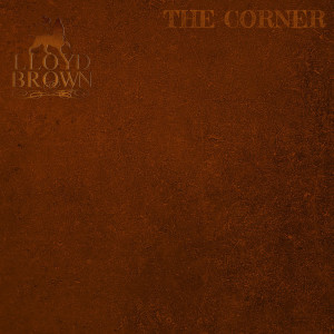 Lloyd Brown的專輯The Corner