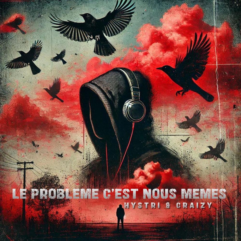 Le Problème C'est Nous Mêmes (feat. Craizy) (Explicit)