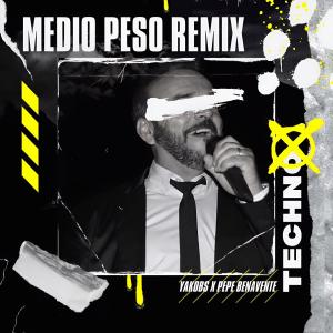 Medio Peso (Techno Remix) (feat. Pepe Benavente) dari Pepe Benavente